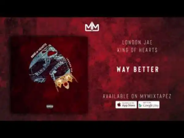 London Jae - Way Better